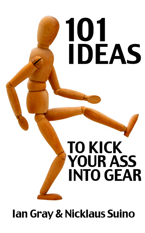 101 Ways To Kick Your Ass Into Gear By Nicklaus Suino